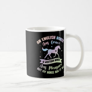 An English Horse Has Grace A Western - Horse Eques Coffee Mug