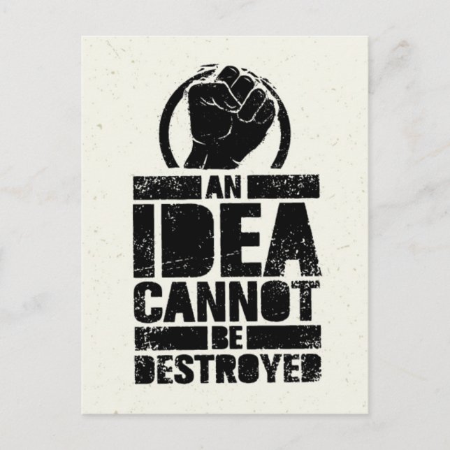 An Idea Cannot Be Destroyed Postcard (Front)
