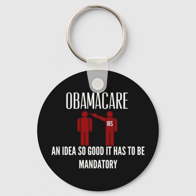 AN IDEA SO GOOD IT HAD TO BE MANDATORY OBAMACARE KEY RING (Front)