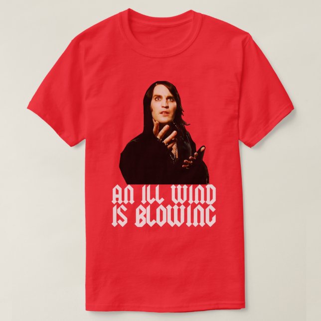 An Ill Wind is Blowing T-Shirt (Design Front)