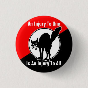 an injury to one is an injury to all button