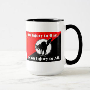 an injury to one is and injury to all mug