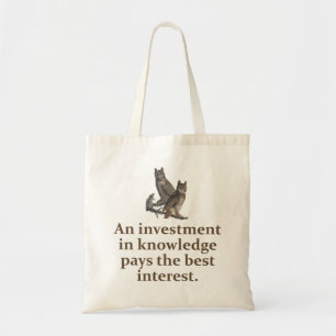 An Investment In Knowledge - Education Quote Tote Bag