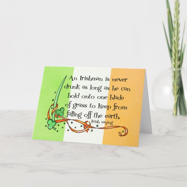 An Irish Man is Never Drunk Greeting Card (Front)