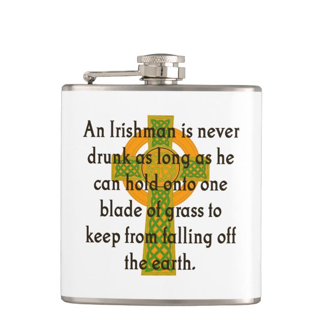 An Irishman Is Never Drunk - Irish Quote  Hip Flask (Front)
