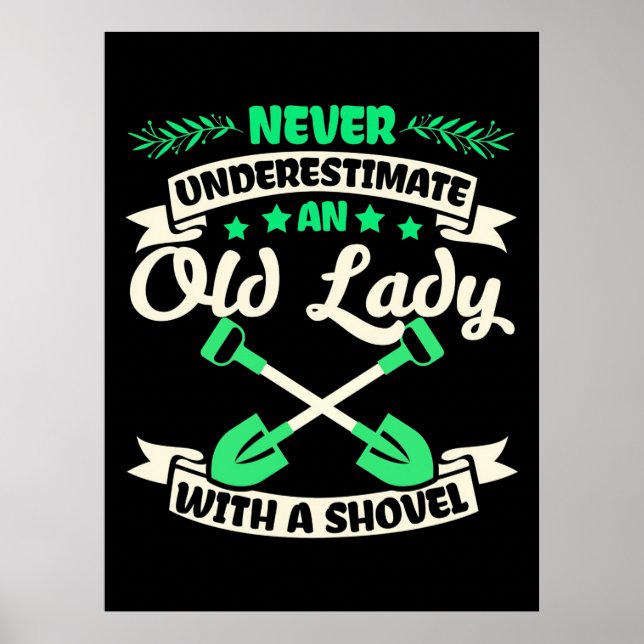 An Old Lady Garden With A Shovel Poster (Front)