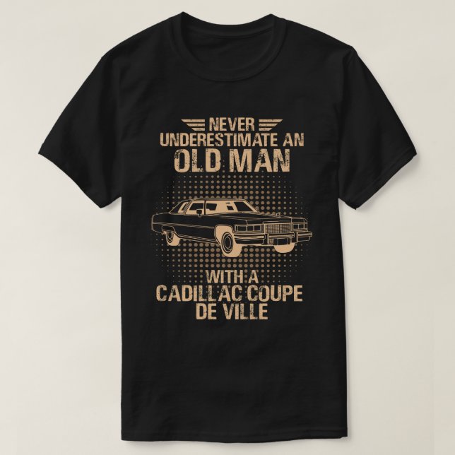 An Old Man Cadillac Coupe De Ville T-Shirt (Design Front)