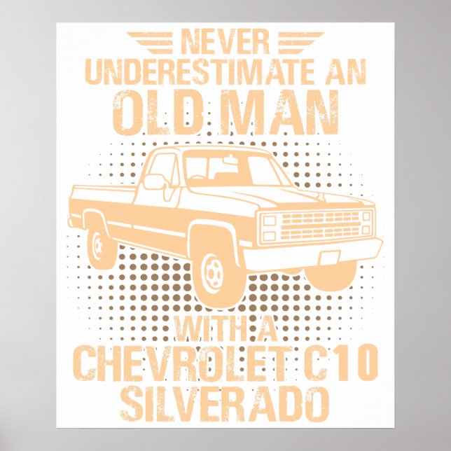 An Old Man Chevrolet C10 Silverado 1987 Poster (Front)