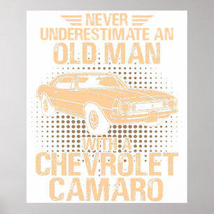 An Old Man Chevrolet Camaro 1966 To 68 Poster