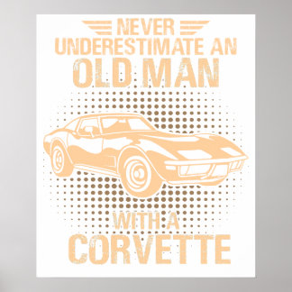 An Old Man Chevrolet Corvette 1979 C3 Poster