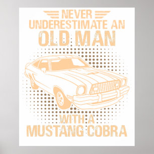 An Old Man Ford Mustang 1977 Cobra Poster