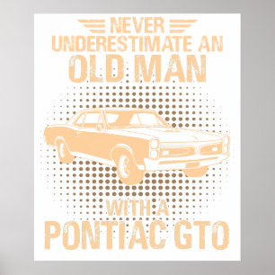 An Old Man Pontiac Gto 1967 Poster