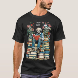 An Old Man Reading With Words "Grow Your Mind" T-Shirt