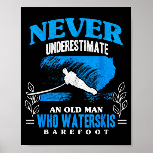 An old man waterskis barefoot water skiing beachAn Poster