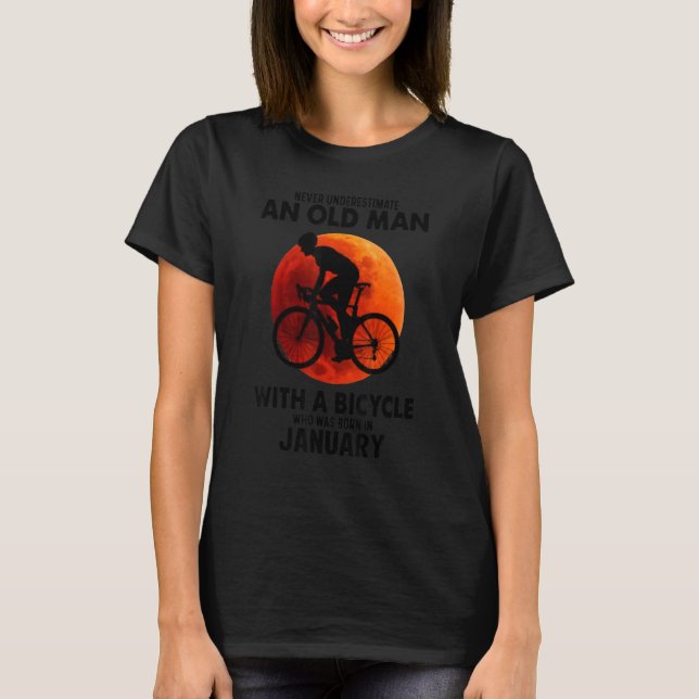 An Old Man With A Bicycle Who Was Born In January T-Shirt (Front)