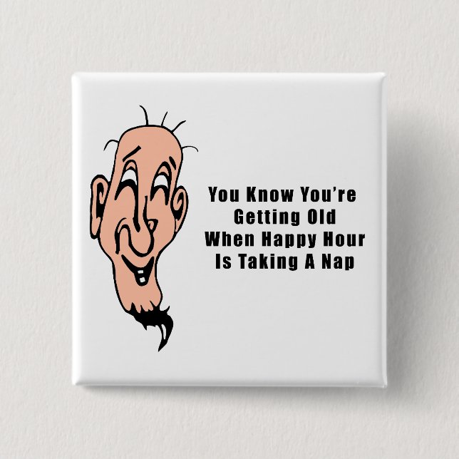 An Old Man's Happy Hour 15 Cm Square Badge (Front)