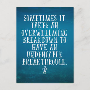 An Overwhelming Breakdown Quote Postcard
