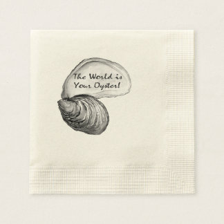 An oyster shell with the saying "the world is your napkin