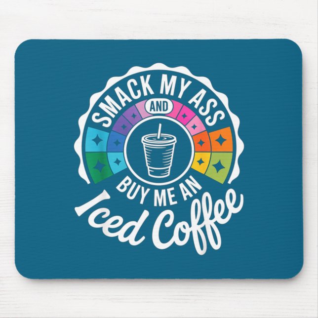 An Smack Buy Iced Coffee 2 Mouse Pad (Front)