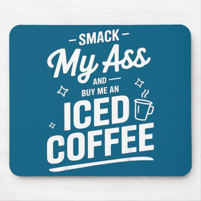 An Smack Buy Iced Coffee Mouse Pad (Front)