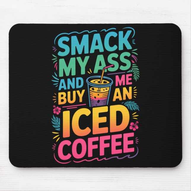 An Smack Buy Iced Coffee Premium Mouse Pad (Front)