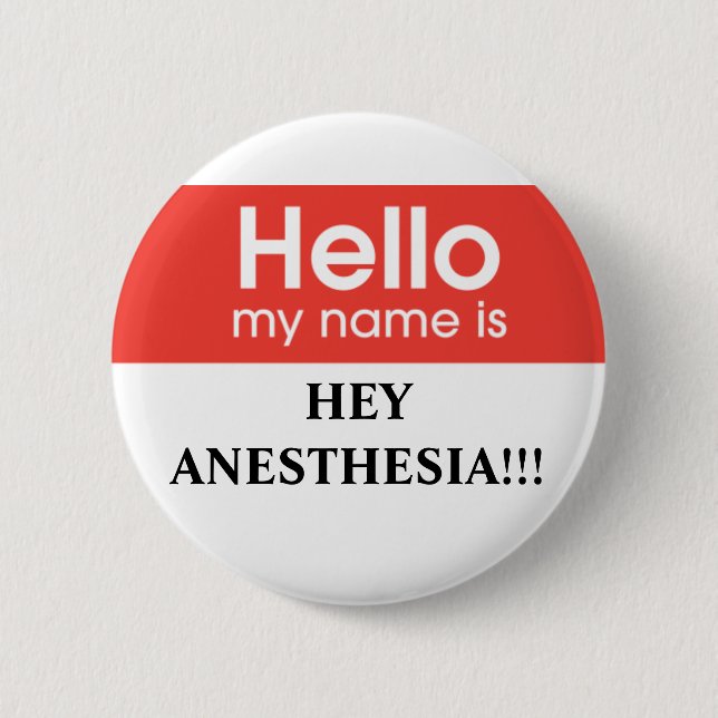 Anaesthesia 6 Cm Round Badge (Front)