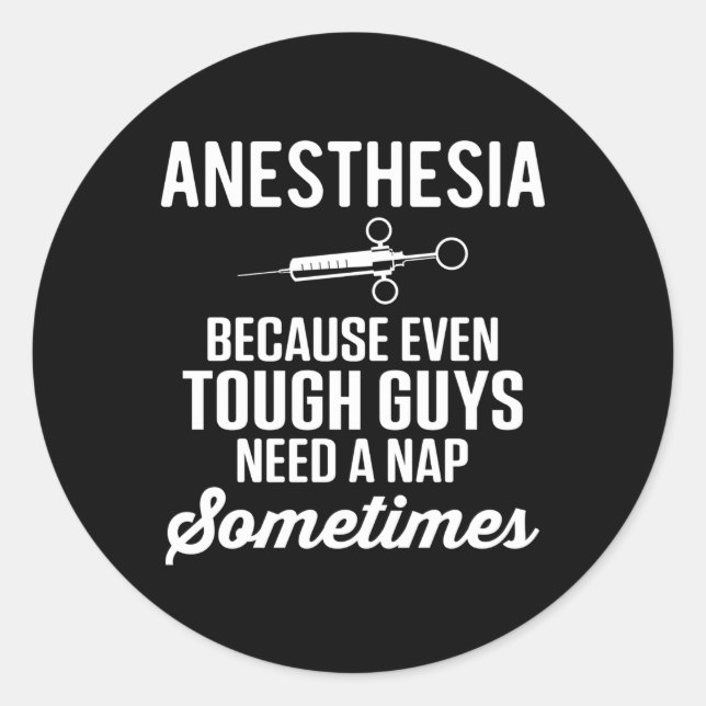 Anaesthesia Anaesthesiologist Nurse Anaesthesiolog Classic Round Sticker (Front)