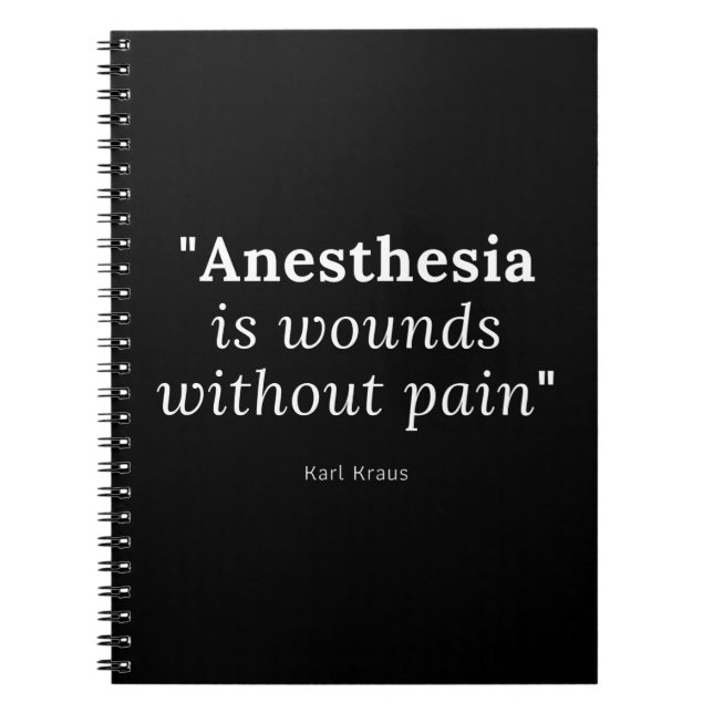 anaesthesia is wounds without pain notebook (Front)