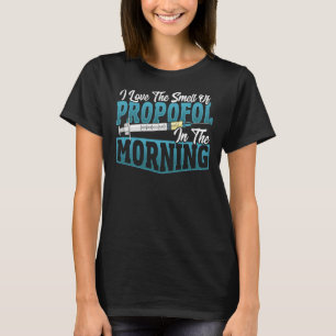 Anaesthesia Smell In The Morning Anaesthetist T-Shirt