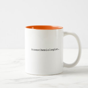 anaesthesiologist anaesthesiology physician gifts Two-Tone coffee mug