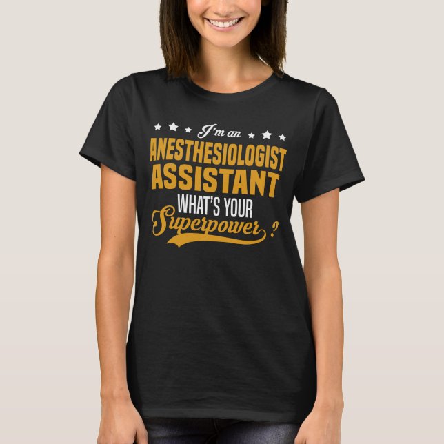 Anaesthesiologist Assistant T-Shirt (Front)