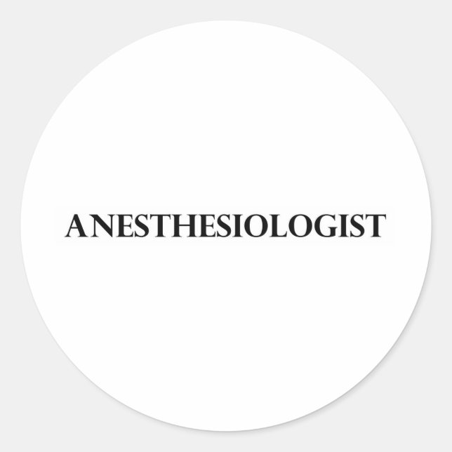 Anaesthesiologist Classic Round Sticker (Front)