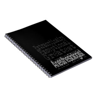 Anaesthesiologist Extraordinaire Notebook