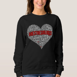 Anaesthesiologist Heart Shape Word Cloud Anaesthes Sweatshirt