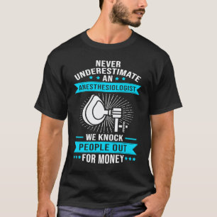 Anaesthesiologist Nurse Anaesthetist & Anesthesiol T-Shirt