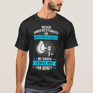 Anaesthesiologist Nurse Anaesthetist & Anesthesiol T-Shirt