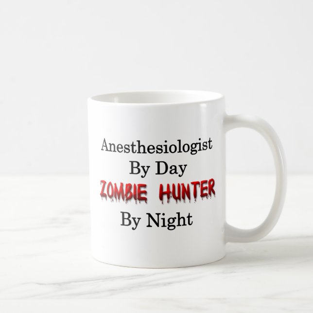 Anaesthesiologist/Zombie Hunter Coffee Mug (Right)