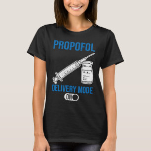 Anaesthetist delivery Mode On T-Shirt