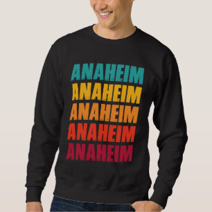 Anaheim California Souvenir Retro Vintage Anaheim Sweatshirt