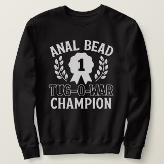 Anal Bead Tug of War Champion T Shirt