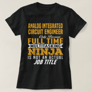 Analogue Integrated Circuit Engineer T-Shirt