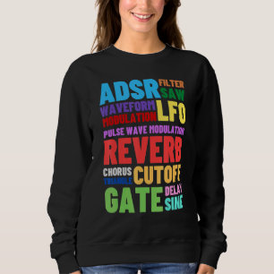 Analogue Modular Synthesizer Words Techno Rave Syn Sweatshirt