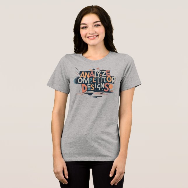 Analyse competitor designs,   Competitive Edge T-S Tri-Blend Shirt (Front Full)