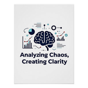  Analysing Chaos, Creating Clarity Poster