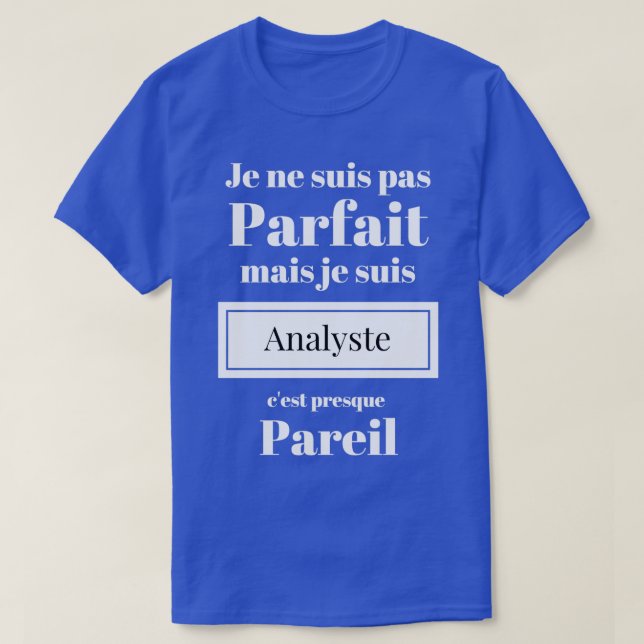 Analyst Birthday Gift Idea Humour T-Shirt (Design Front)