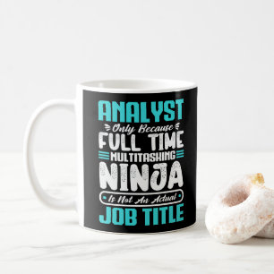 Analyst Job Title Profession Funny Analyst Skills  Coffee Mug