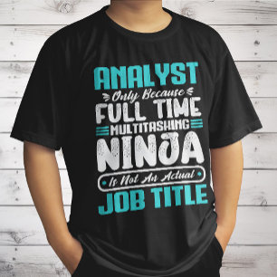 Analyst Job Title Profession Funny Analyst Skills T-Shirt