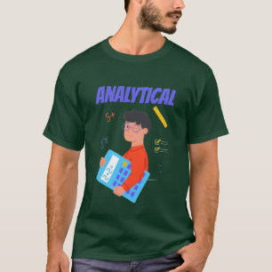 Analytical funny T-Shirt
