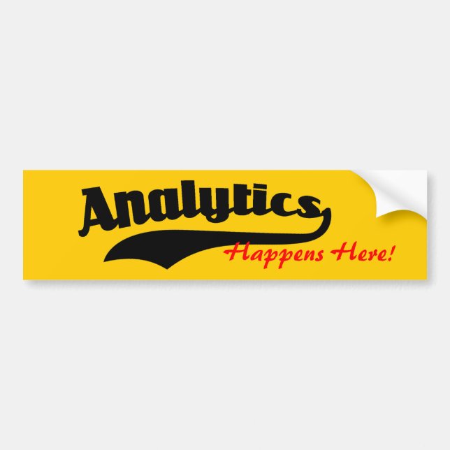 Analytics Happens Here Bumper Sticker (Front)