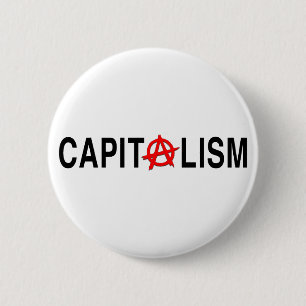 Anarcho Capitalism 6 Cm Round Badge